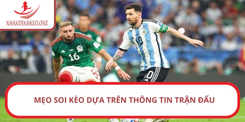 Cách cá độ bóng đá luôn thắng - Bí quyết từ chuyên gia 2 Mẹo soi kèo dựa trên thông tin trận đấu