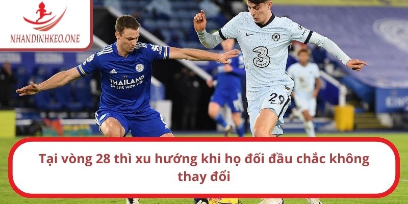 Soi Kèo Góc Chelsea vs Leicester City, 21h Ngày 09/03/2025 2 Tại vòng 28 thì xu hướng khi họ đối đầu chắc không thay đổi