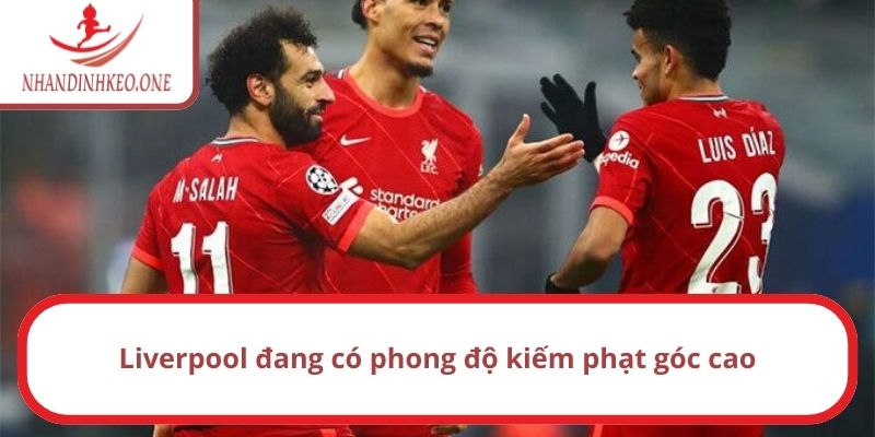 Soi kèo góc Liverpool vs Southampton, 22h ngày 08/03/2025 1 Liverpool đang có phong độ kiếm phạt góc cao