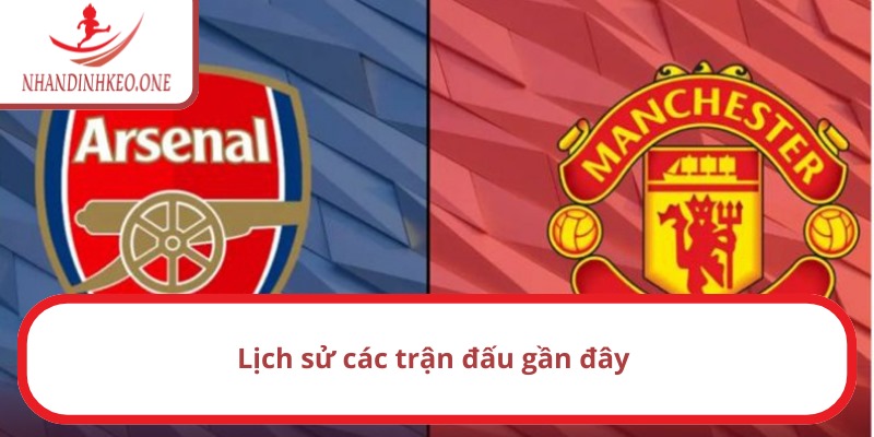 Soi kèo góc MU vs Arsenal, 23h30 ngày 09/03/2025 NHA 2 Tỷ số các lần đối đầu gần nhất của cả hai đội